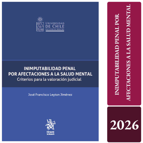 INIMPUTABILIDAD PENAL POR AFECTACIONES A LA SALUD MENTAL - CRITERIOS PARA LA VALORACIÓN JUDICIAL