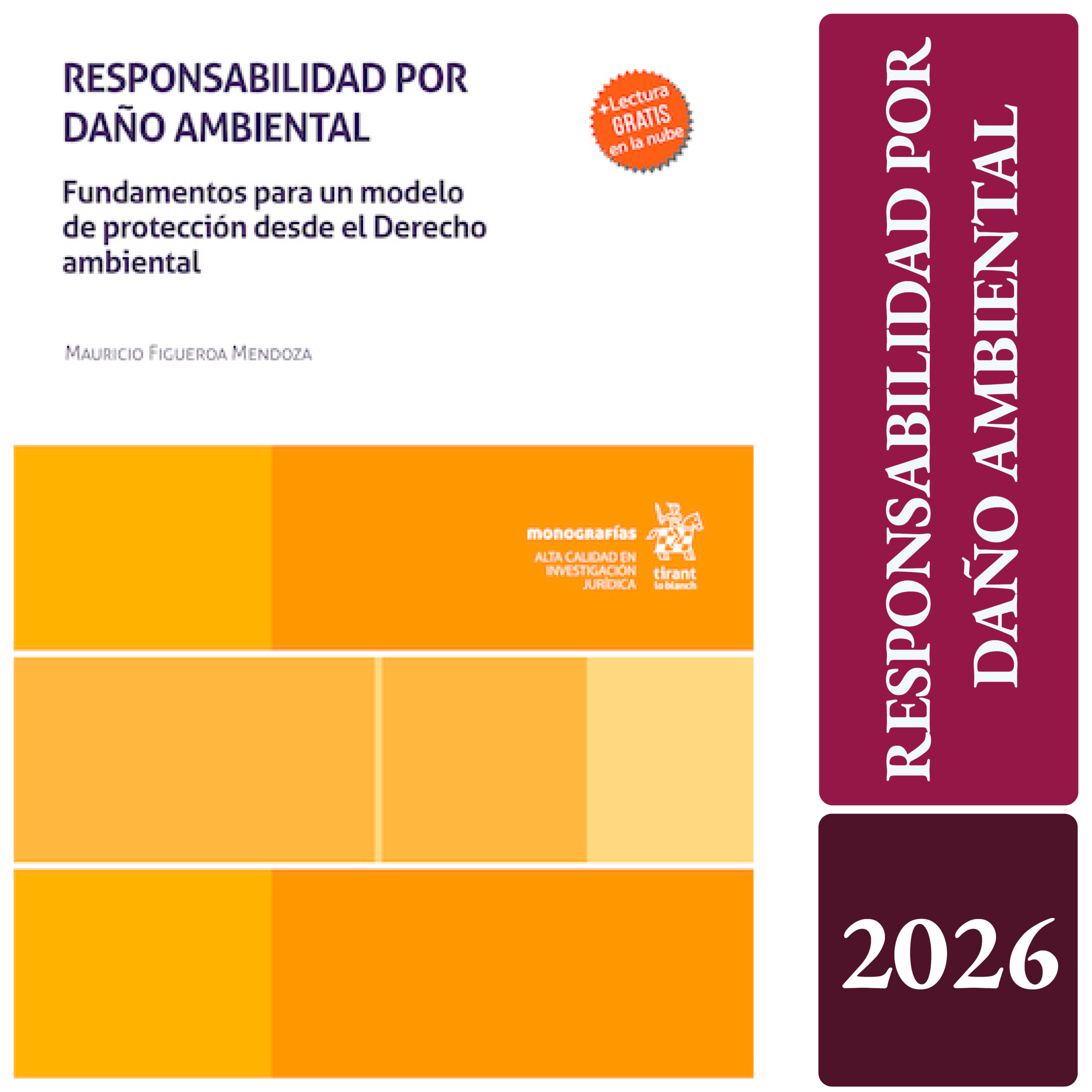 RESPONSABILIDAD POR DAÑO AMBIENTAL. Fundamentos para un modelo de protección desde el Derecho ambiental