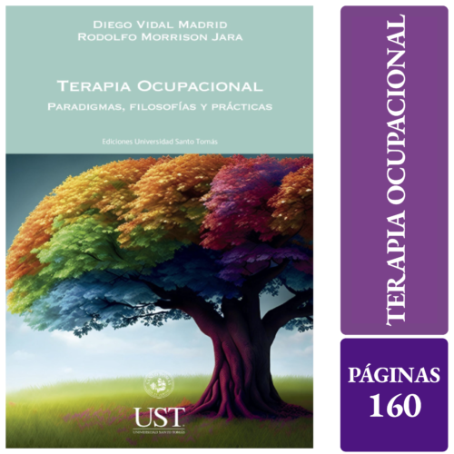 TERAPIA OCUPACIONAL. Paradigmas, filosofías y prácticas