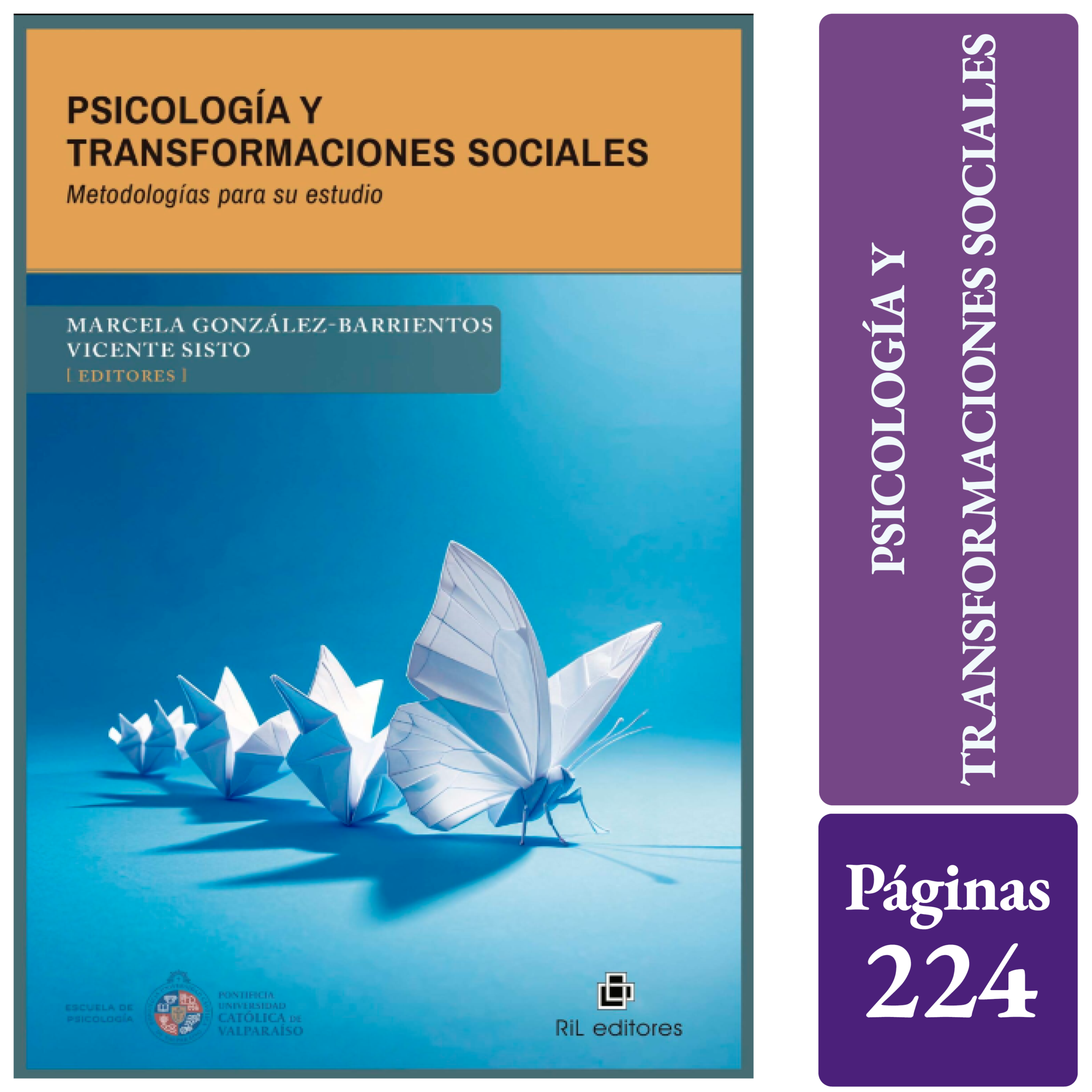 PSICOLOGÍA Y TRANSFORMACIONES SOCIALES. Metodologías para su estudio
