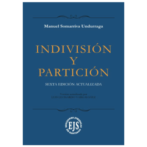 INDIVISIÓN Y PARTICIÓN - 6ª edición actualizada