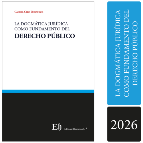 LA DOGMÁTICA JURÍDICA COMO FUNDAMENTO DEL DERECHO PÚBLICO