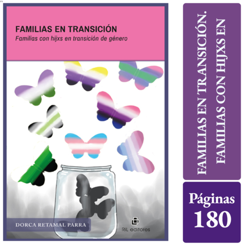 FAMILIAS EN TRANSICIÓN. Familias con hijxs en transición de género