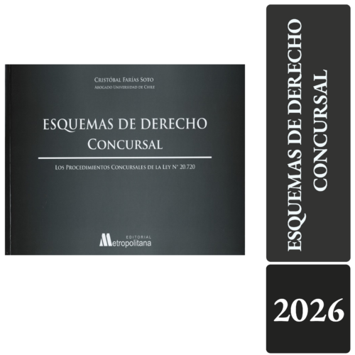 ESQUEMAS DE DERECHO CONCURSAL LOS PROCEDIMIENTOS CONCURSALES DE LA LEY N° 20.720