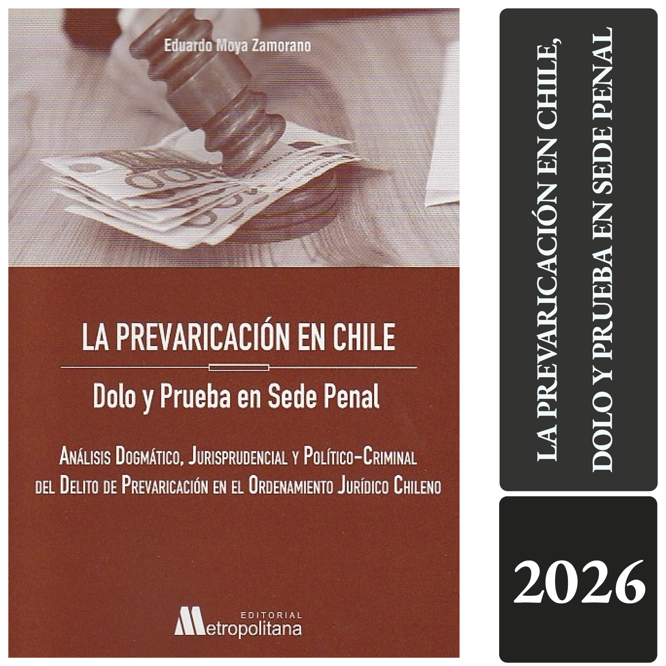 LA PREVARICACIÓN EN CHILE, DOLO Y PRUEBA EN SEDE PENAL