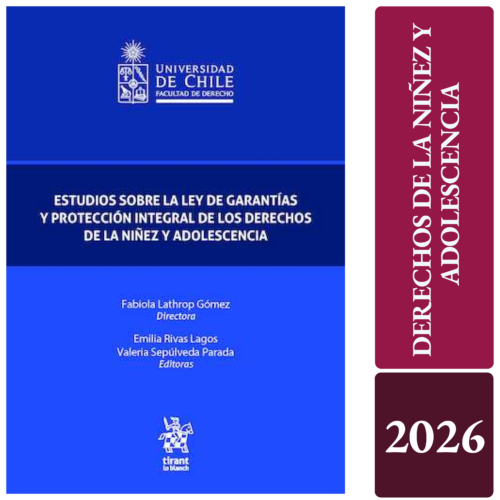 ESTUDIOS SOBRE LA LEY DE GARANTÍAS Y PROTECCIÓN INTEGRAL DE LOS DERECHOS DE LA NIÑEZ Y ADOLESCENCIA