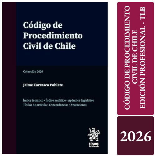 CÓDIGO DE PROCEDIMIENTO CIVIL DE CHILE 2026- Tirant lo Blanch – edición profesional