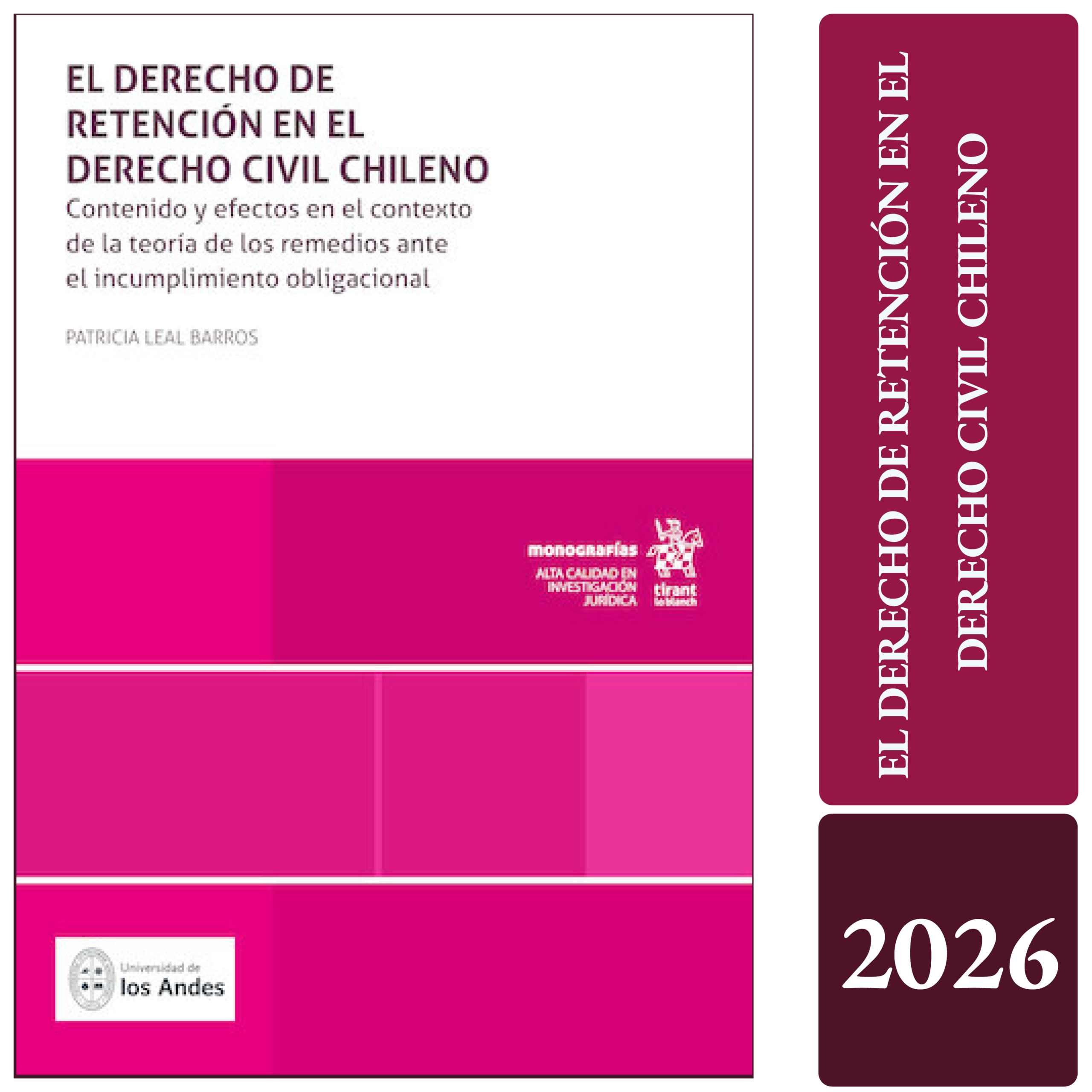 EL DERECHO DE RETENCIÓN EN EL DERECHO CIVIL CHILENO. Contenido y efectos en el contexto de la teoría de los remedios ante el incumplimiento obligacional