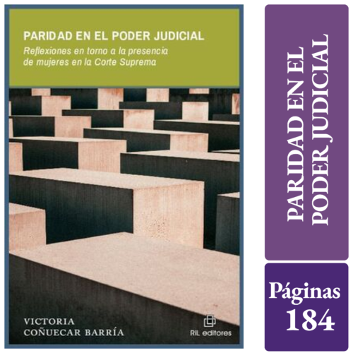 PARIDAD EN EL PODER JUDICIAL: reflexiones en torno a la presencia de mujeres en la Corte Suprema