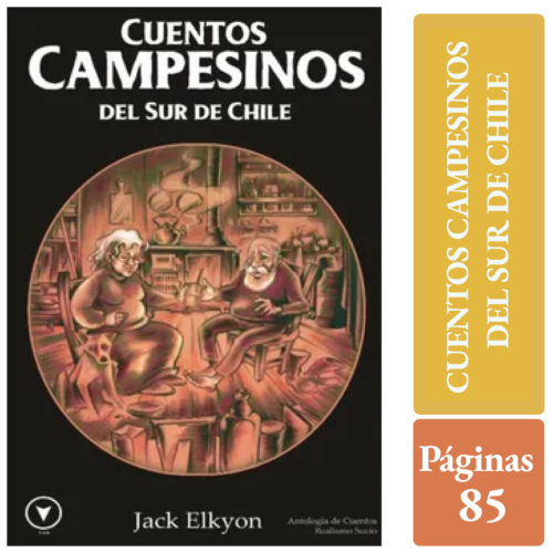CUENTOS CAMPESINOS DEL SUR DE CHILE