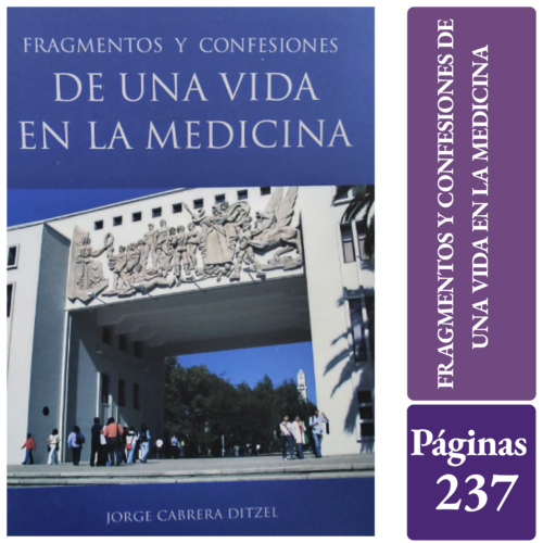 FRAGMENTOS Y CONFESIONES DE UNA VIDA EN LA MEDICINA