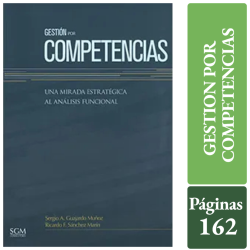 GESTION POR COMPETENCIAS. Una Mirada Estratégica Al Análisis Funcional