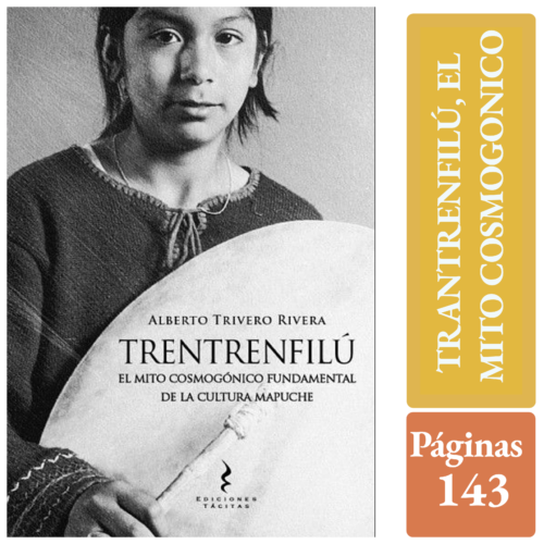 TRENTRENFILU. MITO COSMOGÓNICO FUNDAMENTAL DE LA CULTURA MAPUCHE