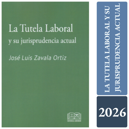 LA TUTELA LABORAL Y SU JURISPRUDENCIA ACTUAL