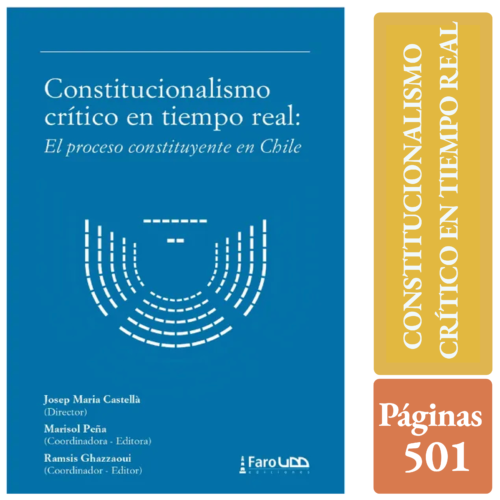 CONSTITUCIONALISMO CRÍTICO EN TIEMPO REAL: El proceso constituyente en Chile