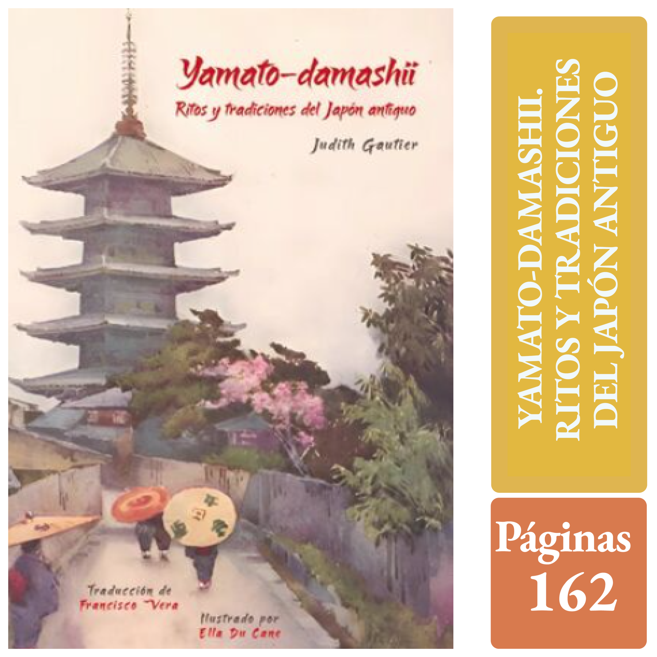 YAMATO-DAMASHII. RITOS Y TRADICIONES DEL JAPON ANTIGUO