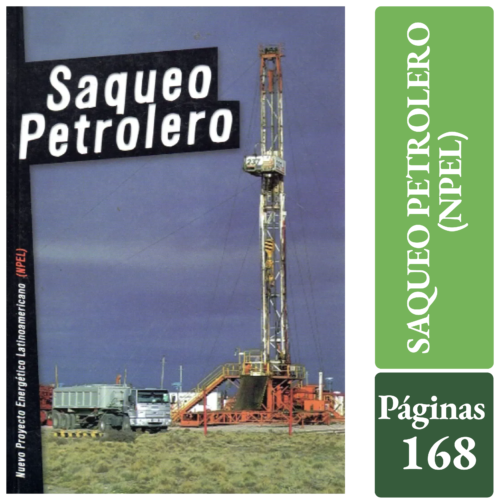 SAQUEO PETROLERO - NPEL