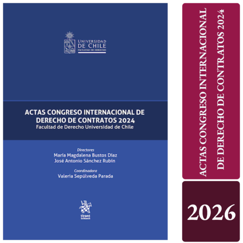 ACTAS CONGRESO INTERNACIONAL DE DERECHO DE CONTRATOS 2024. Facultad de Derecho Universidad de Chile