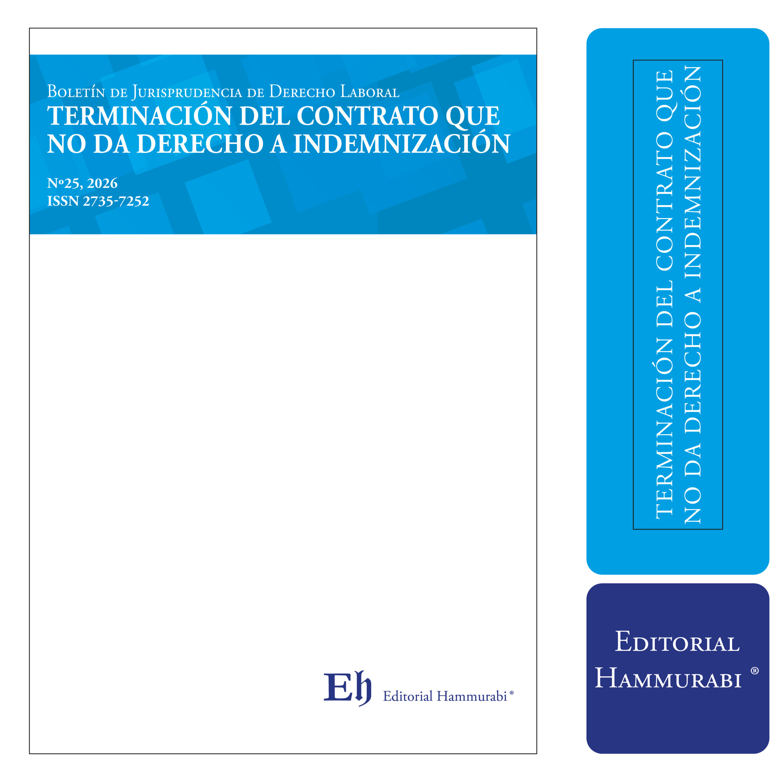 Boletín de Jurisprudencia de Derecho Laboral Terminación del contrato que no da derecho a indemnización N°25, 2026