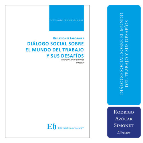Reflexiones Laborales DIÁLOGO SOCIAL SOBRE EL MUNDO DEL TRABAJO Y SUS DESAFÍOS