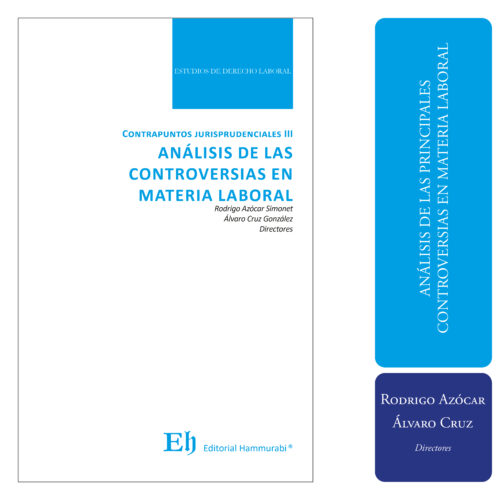 Contrapuntos jurisprudenciales III ANÁLISIS DE LAS CONTROVERSIAS EN MATERIA LABORAL
