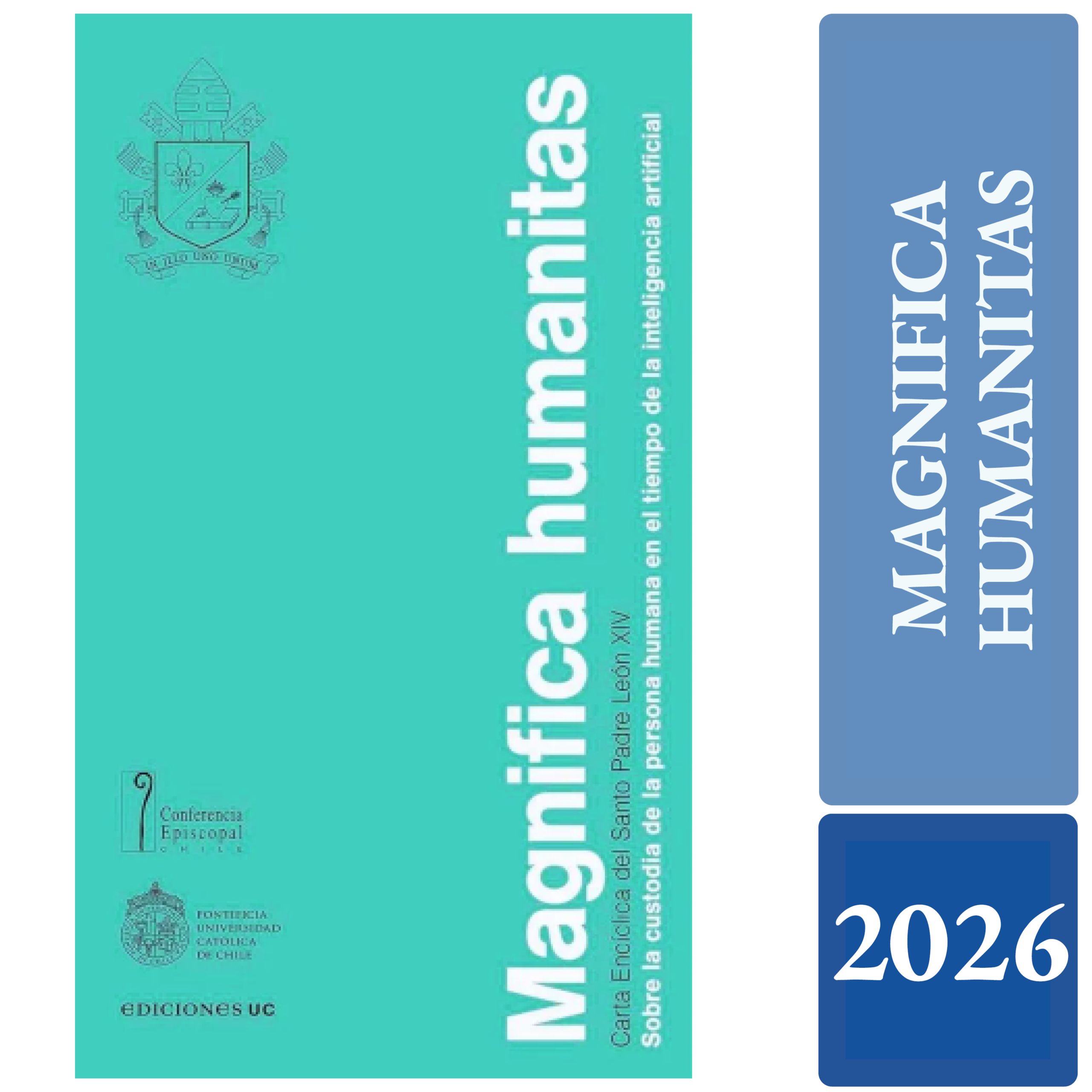 MAGNIFICA HUMANITAS - Sobre la custodia de la persona humana en el tiempo de la inteligencia artificial