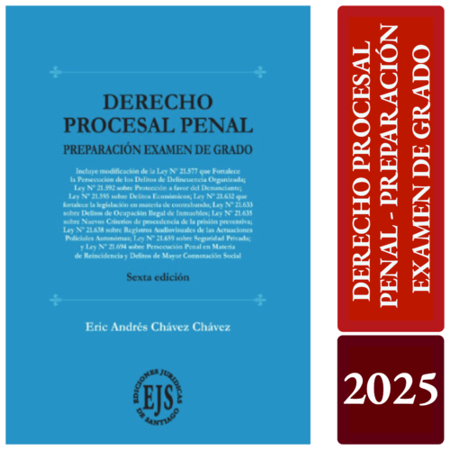 DERECHO PROCESAL PENAL - PREPARACIÓN EXAMEN DE GRADO - sexta edición