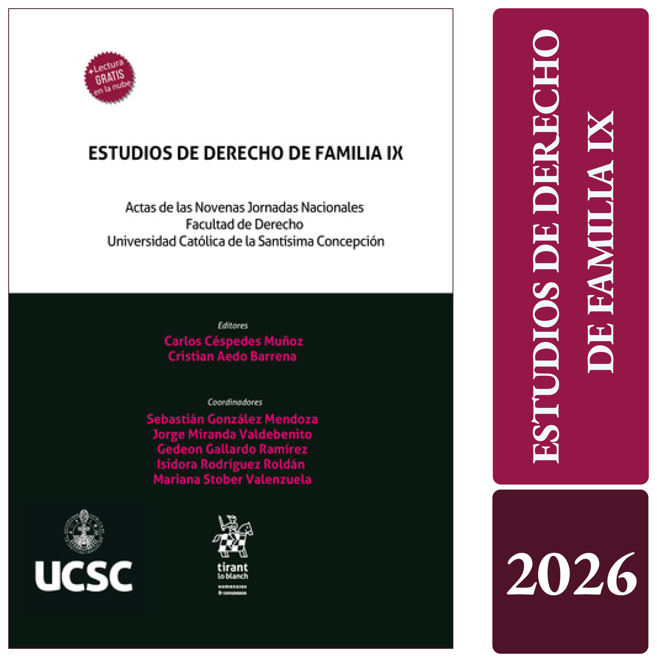 ESTUDIOS DE DERECHO DE FAMILIA IX. Actas de las novenas jornadas nacionales Facultad de Derecho Universidad Católica de la Santísima Concepción